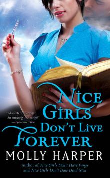 Nice Girls Dont Live Forever Nice Girls Dont Live Forever