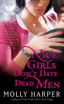 Nice Girls Dont Date Dead Men Nice Girls Dont Date Dead Men