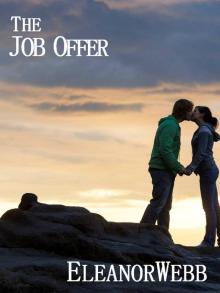The Job Offer The Job Offer