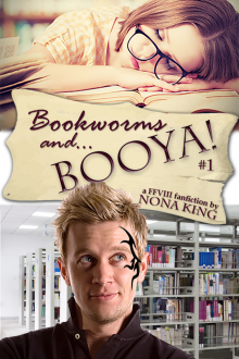 Bookworms and... Booya! (book 1)