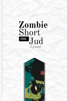 Zombie Short One: Jud Zombie Short One: Jud