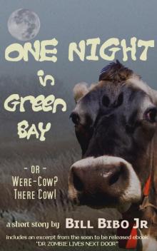 One Night In Green Bay or Were-Cow? There Cow.