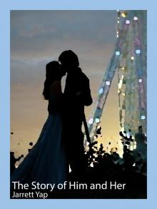 The Story of Him and Her