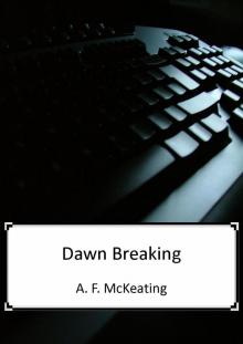 Dawn Breaking Dawn Breaking