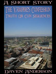 The Vampire's Confession: Truth Or Con Sequences