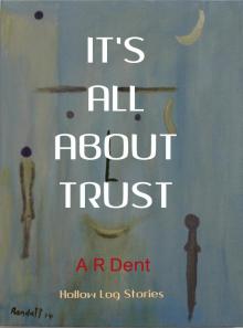 It's All About Trust It's All About Trust