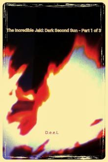 The Incredible Jaki: Dark Second Sun - Part 1 of 3