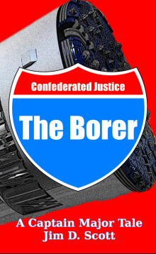 The Borer: A Captain Major Tale