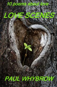 Love Scenes - 10 Poems about Love