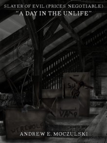 A Day in the Unlife A Day in the Unlife