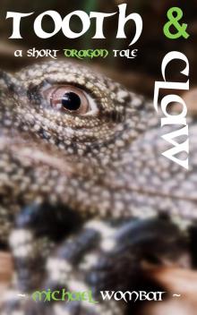 Tooth and Claw: A Short Dragon Tale