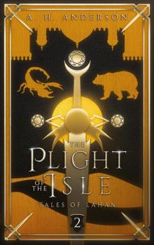 The Plight of the Isle The Plight of the Isle