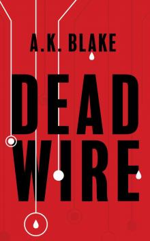 Deadwire Deadwire