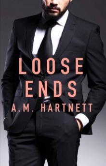 Loose Ends