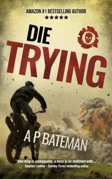 Die Trying Die Trying