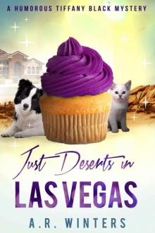 Just Deserts in Las Vegas Just Deserts in Las Vegas