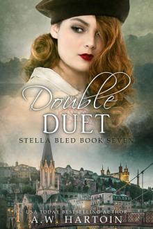 Double Duet: A gripping WW2 novel (A Stella Bled Thriller Book 7)