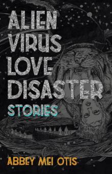 Alien Virus Love Disaster Alien Virus Love Disaster