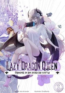 Lazy Dragon Queen: A Wholesome Harem LitRPG (Volume 1)