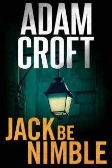Jack Be Nimble (Knight & Culverhouse Book 3) Jack Be Nimble (Knight & Culverhouse Book 3)