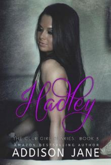 Hadley (The Club Girl Diaries Book 3)
