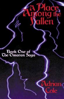A Place Among the Fallen [Book One of The Omaran Saga]