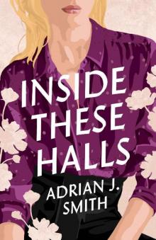 Inside These Halls Inside These Halls