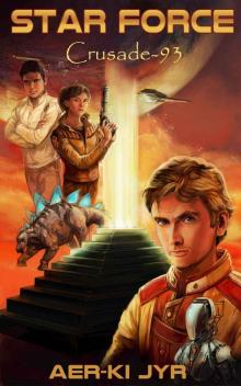 Star Force: Crusade (SF93) (Star Force Origin Series)