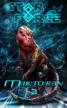 Star Force: Mak'to'ran (3)