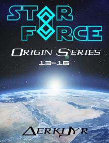 Star Force: Origin Series Box Set (13-16)