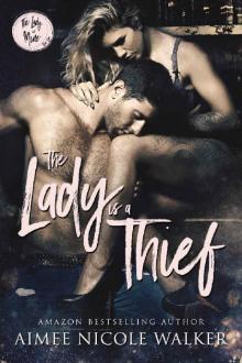 The Lady is a Thief (The Lady is Mine Book 1)