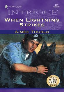 When Lightning Strikes When Lightning Strikes