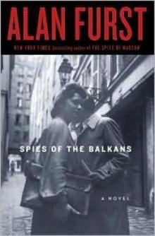 Spies of the Balkans: A Novel