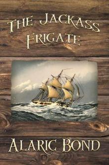 Jackass Frigate Jackass Frigate