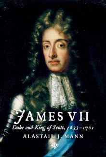 James VII: Duke and King of Scots