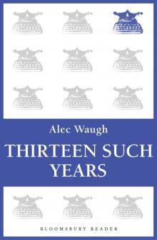 Thirteen Such Years