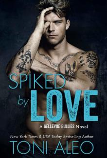 Spiked by Love: Bellevue Bullies