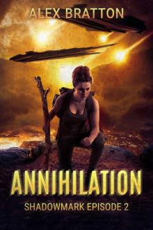 Annihilation (Shadowmark Book 2) Annihilation (Shadowmark Book 2)