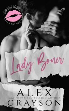 Lady Boner (Itty Bitty Delights Book 6) Lady Boner (Itty Bitty Delights Book 6)