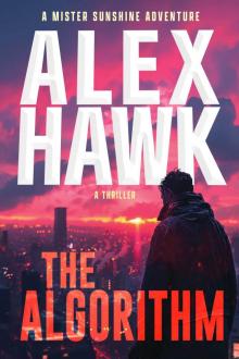 The Algorithm: A Mister Sunshine Adventure