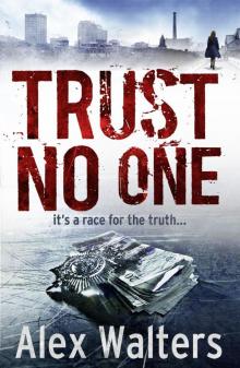 Trust No One Trust No One