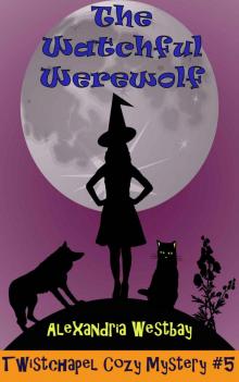 The Watchful Werewolf The Watchful Werewolf
