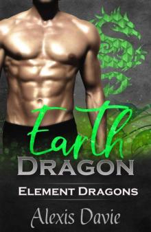 Earth Dragon (Element Dragons Book 3)