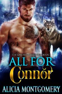 All for Connor: The Lone Wolf Defenders Book 3