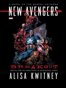New Avengers: Breakout Prose Novel New Avengers: Breakout Prose Novel