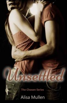 Unsettled (Chosen #1) Unsettled (Chosen #1)
