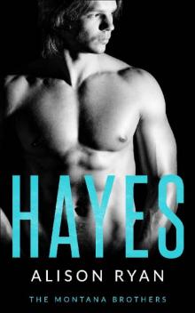 HAYES: The Montana Brothers (Mountain Men of Montana Book 2) HAYES: The Montana Brothers (Mountain Men of Montana Book 2)