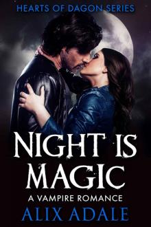 Night is Magic: A Vampire Romance (Hearts of Dagon Book 1)