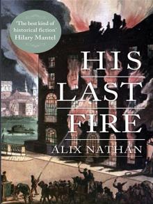 His Last Fire His Last Fire