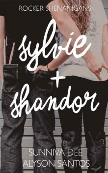 Sylvie + Shandor (Rocker Shenanigans Book 1)